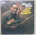 Stuff Smith Quartet : Swingin Stuff (LP, RE)