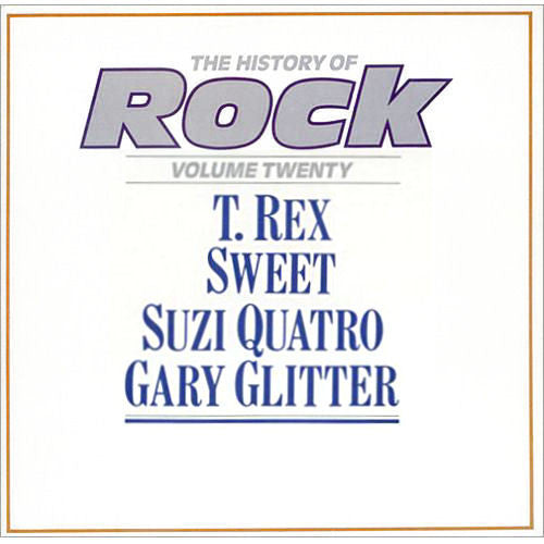 T. Rex / The Sweet / Suzi Quatro / Gary Glitter : The History Of Rock (Volume Twenty) (2xLP, Comp)