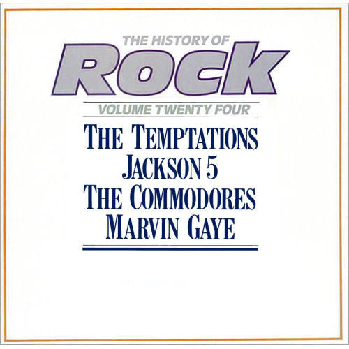 The Temptations / The Jackson 5 / Commodores / Marvin Gaye : The History Of Rock (Volume Twenty Four) (2xLP, Comp)