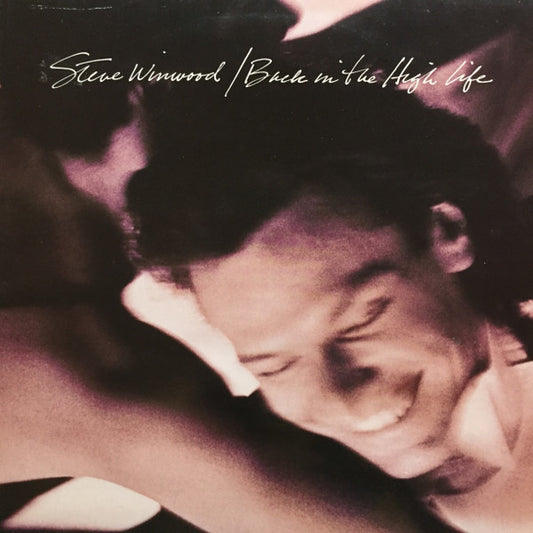 Steve Winwood : Back In The High Life (LP, Album)