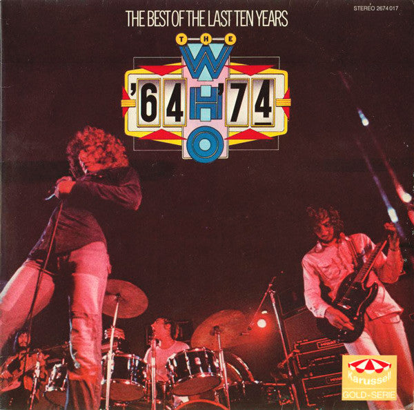 The Who : '64 - '74 / The Best Of The Last Ten Years (2xLP, Comp)