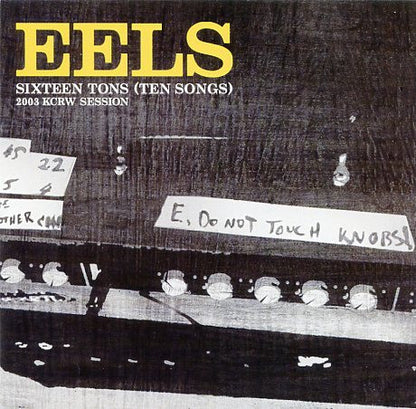 Eels : Sixteen Tons (Ten Songs) 2003 KCRW Session (CD, Album)