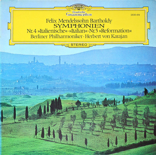 Felix Mendelssohn-Bartholdy / Berliner Philharmoniker, Herbert von Karajan : Symphonien Nr. 4 »Italienische« · »Italian« - Nr. 5 »Reformation« (LP)