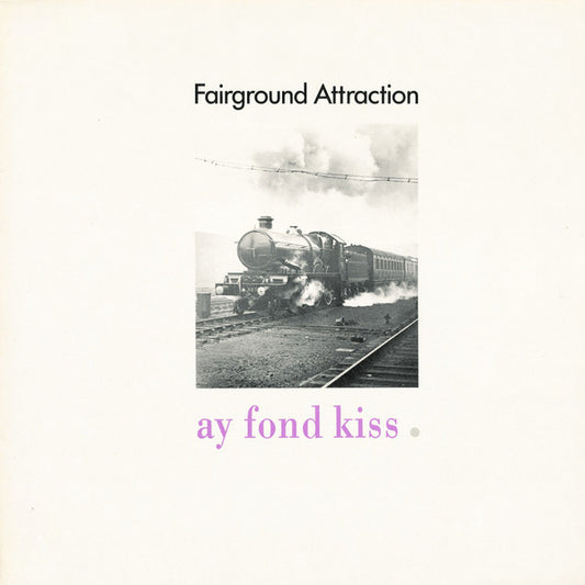 Fairground Attraction : Ay Fond Kiss (LP, Album, Comp)