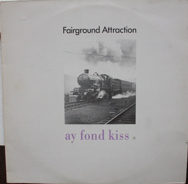 Fairground Attraction : Ay Fond Kiss (LP, Album, Comp)