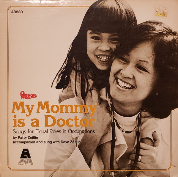 Patty Zeitlin With Dave Zeitlin : My Mommy Is A Doctor: Songs For Equal Roles In Occupations (LP, Album)