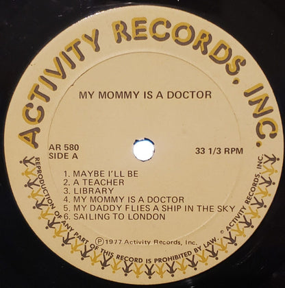 Patty Zeitlin With Dave Zeitlin : My Mommy Is A Doctor: Songs For Equal Roles In Occupations (LP, Album)
