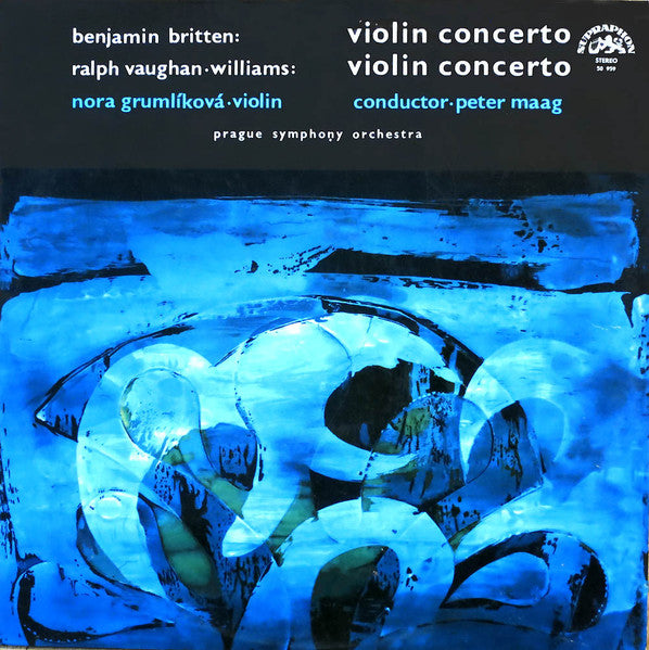 Benjamin Britten / Ralph Vaughan Williams, Nora Grumlíková, Peter Maag : Violin Concerto / Violin Concerto (LP, RP, Blu)