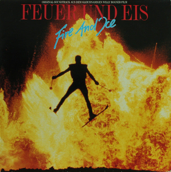 Various : Feuer Und Eis = Fire And Ice (Original-Soundtrack Aus Dem Gleichnamigen Willy Bogner-Film) (LP, Album)