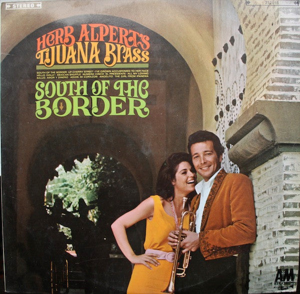 Herb Alpert & The Tijuana Brass : South Of The Border (LP, Album, RP)