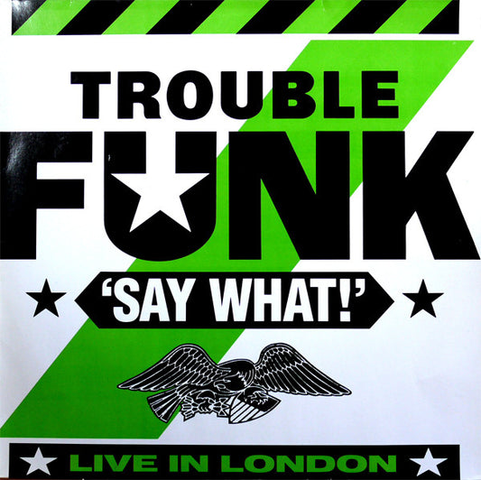 Trouble Funk : Say What! (LP, Album)