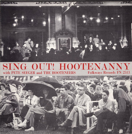 Pete Seeger And The Hooteneers : Sing Out! Hootenanny (LP, Album)