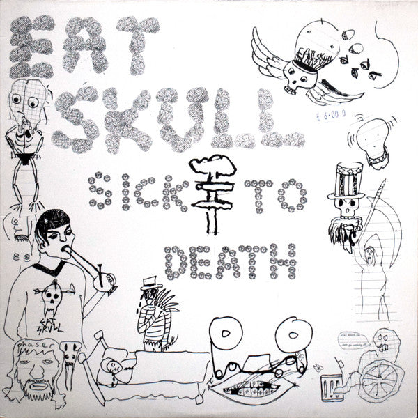 Eat Skull : Sick To Death (LP, Album)