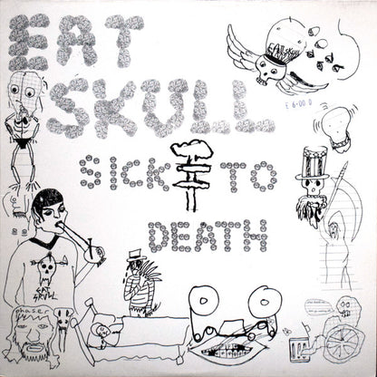Eat Skull : Sick To Death (LP, Album)