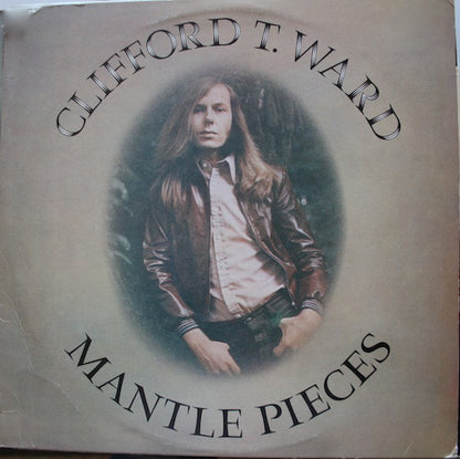 Clifford T. Ward : Mantle Pieces (LP, Album, Pre)