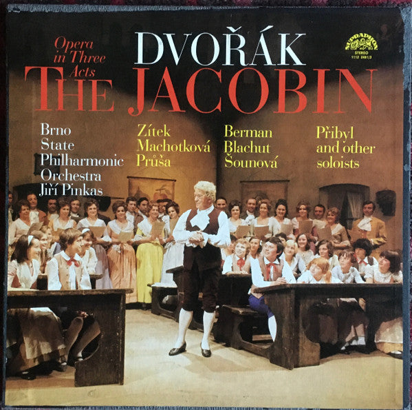 Antonín Dvořák - Brno State Philharmonic Orchestra, Jiří Pinkas, Václav Zítek, Marcela Machotková, Karel Průša, Karel Berman, Beno Blachut, Daniela Šounová, Vilém Přibyl : The Jacobin (3xLP + Box)