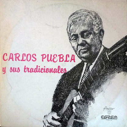 Carlos Puebla Y Los Tradicionales : Carlos Puebla Y Sus Tradicionales (LP, Album, Blu)