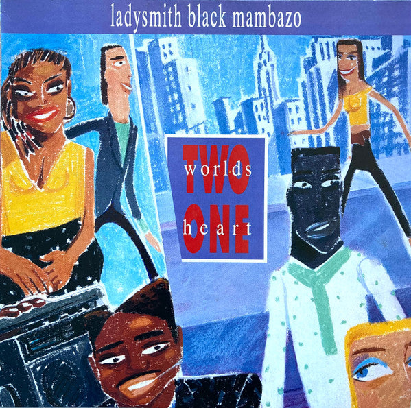 Ladysmith Black Mambazo : Two Worlds One Heart (LP, Album)