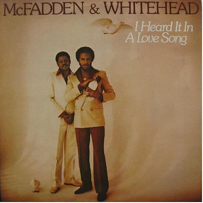 McFadden & Whitehead : I Heard It In A Love Song (LP, Album)