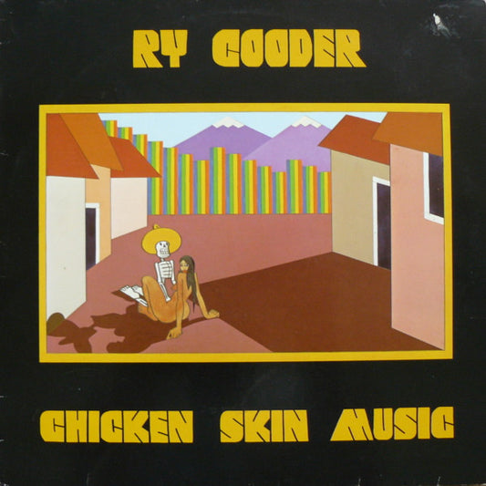 Ry Cooder : Chicken Skin Music (LP, Album, RP)