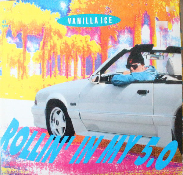 Vanilla Ice : Rollin' In My 5.0 (12")