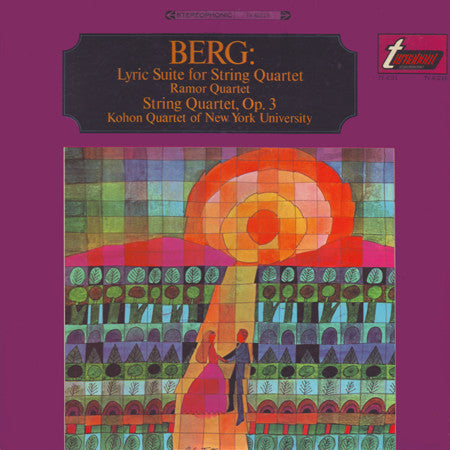 Alban Berg - Ramor Quartet / The Kohon String Quartet : Lyric Suite  For String Quartet / String Quartet, Op. 3 (LP, Comp, RE)