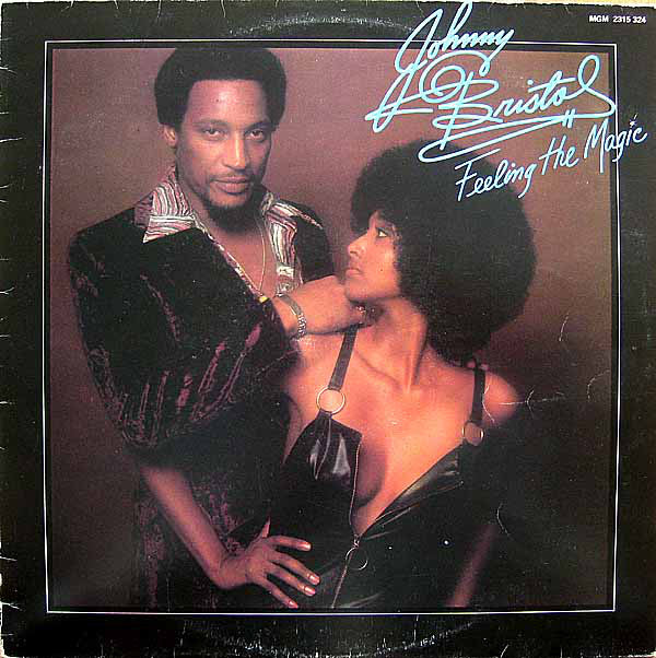 Johnny Bristol : Feeling The Magic (LP, Album)