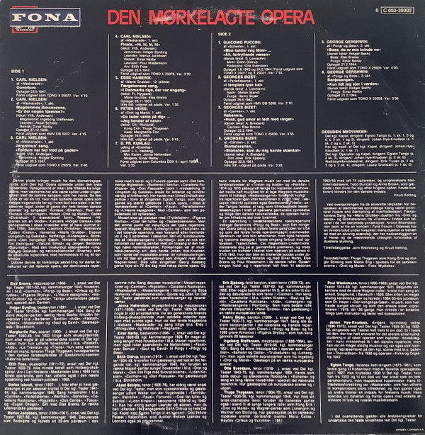 Various : Den Mørkelagte Opera (Kongelige Operasangere I Besættelsestidens Repertoire, Maskarade, Marie Grubbe, Drot Og Marsk, Elverhøj, Bohéme, Perlefiskerne, Carmen, Porgy Og Bess) (LP)
