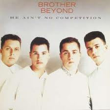 Brother Beyond : He Ain't No Competition (12")