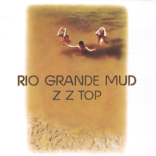 ZZ Top : Rio Grande Mud (LP, Album, RE)