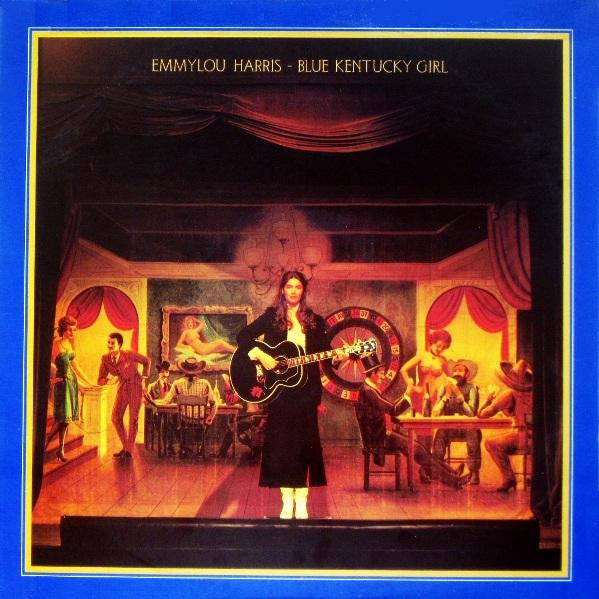 Emmylou Harris : Blue Kentucky Girl (LP, Album, Club)