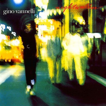 Gino Vannelli : Nightwalker (LP, Album)