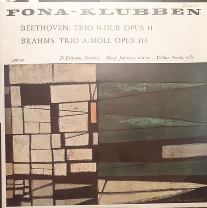 Ludwig van Beethoven, Johannes Brahms, Ib Eriksson, Bengt Johnsson, Volmer Norup : Trio B-Dur Opus 11 / Trio A-Moll Opus 114 (LP, Club)