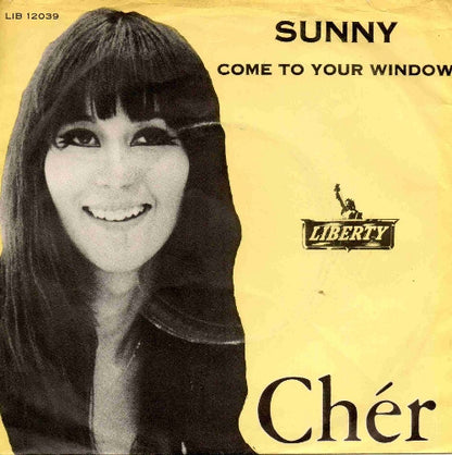 Cher : Sunny / Come To Your Window (7", Single)