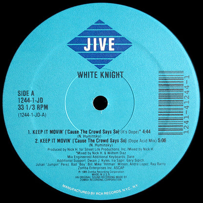 White Knight : Keep It Movin' ('Cause The Crowd Says So) (12")