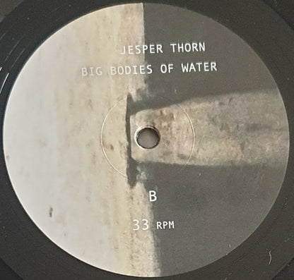 Jesper Thorn : Big Bodies Of Water (LP)