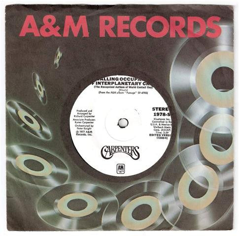 Carpenters : Calling Occupants Of Interplanetary Craft (The Recognized Anthem Of World Contact Day) (7", Single, Whi)