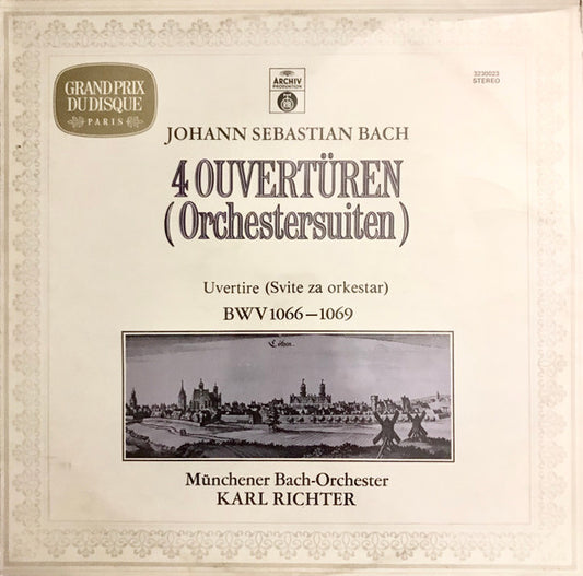Johann Sebastian Bach - Münchener Bach-Orchester / Dirigent: Karl Richter : 4 Ouvertueren (Orchestersuiten) BWV 1066-1069 (2xLP, Album, RE)