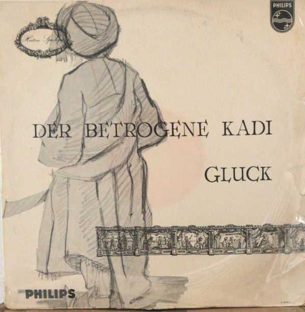 Christoph Willibald Gluck : Der Betrogene Kadi (LP)