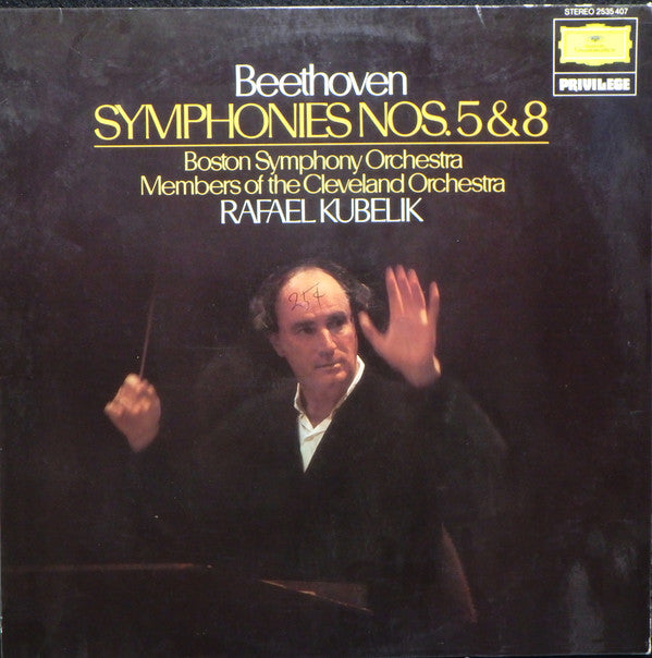 Ludwig van Beethoven, Boston Symphony Orchestra, Members of the Cleveland Orchestra, Rafael Kubelik : Symphonies Nos. 5 & 8 (LP)