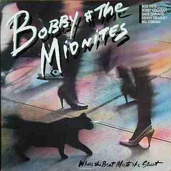 Bobby And The Midnites : Where The Beat Meets The Street (LP, Album, Car)