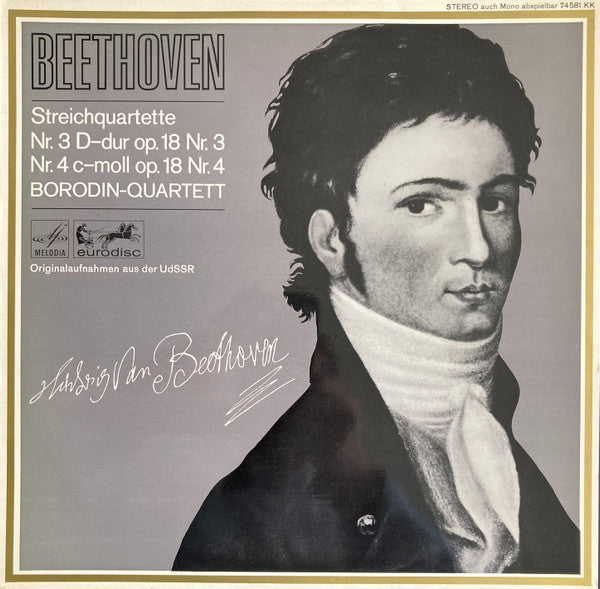 Ludwig van Beethoven / Borodin String Quartet : Streichquartette Nr. 3 D-Dur Op. 18 Nr. 3 / Nr. 4 C-Moll Op. 18 Nr. 4 (LP)