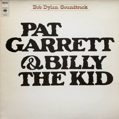 Bob Dylan : Pat Garrett & Billy The Kid (Original Soundtrack Recording) (LP, Album)