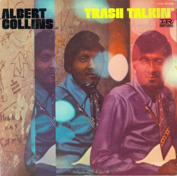 Albert Collins : Trash Talkin' (LP, Album, Res)