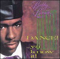 Bobby Brown : Dance!...Ya Know It! (LP, Album, Mixed)