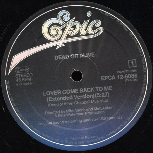 Dead Or Alive : Lover Come Back To Me (Extended Version) (12", Maxi)