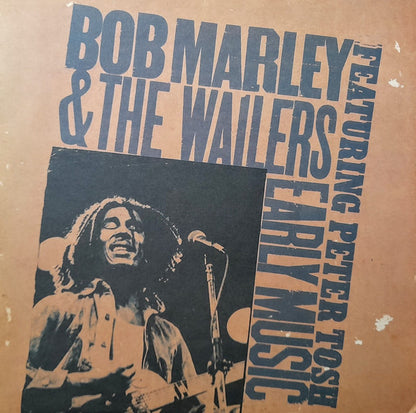 Bob Marley & The Wailers Featuring: Peter Tosh : Early Music (LP, Comp)