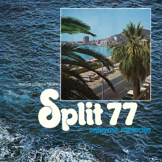 Various : Split 77 - Zabavne Melodije (LP)