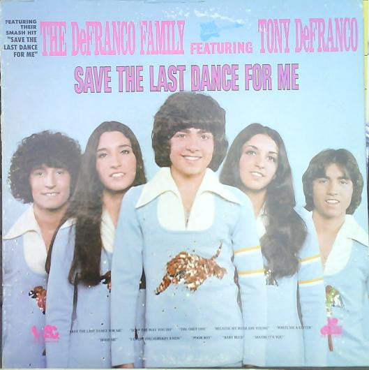 The DeFranco Family Featuring Tony DeFranco : Save The Last Dance For Me (LP, Album)