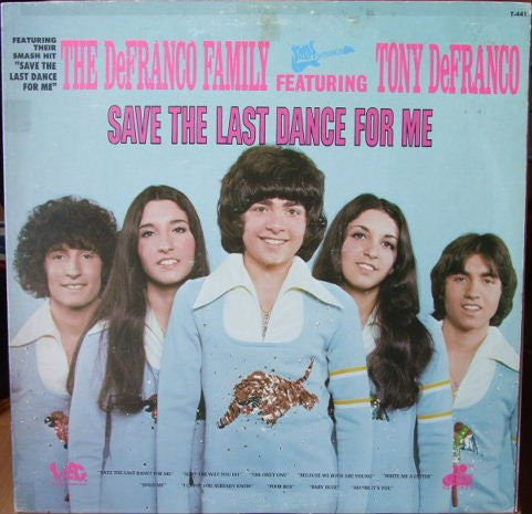 The DeFranco Family Featuring Tony DeFranco : Save The Last Dance For Me (LP, Album)